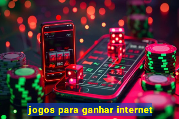 jogos para ganhar internet